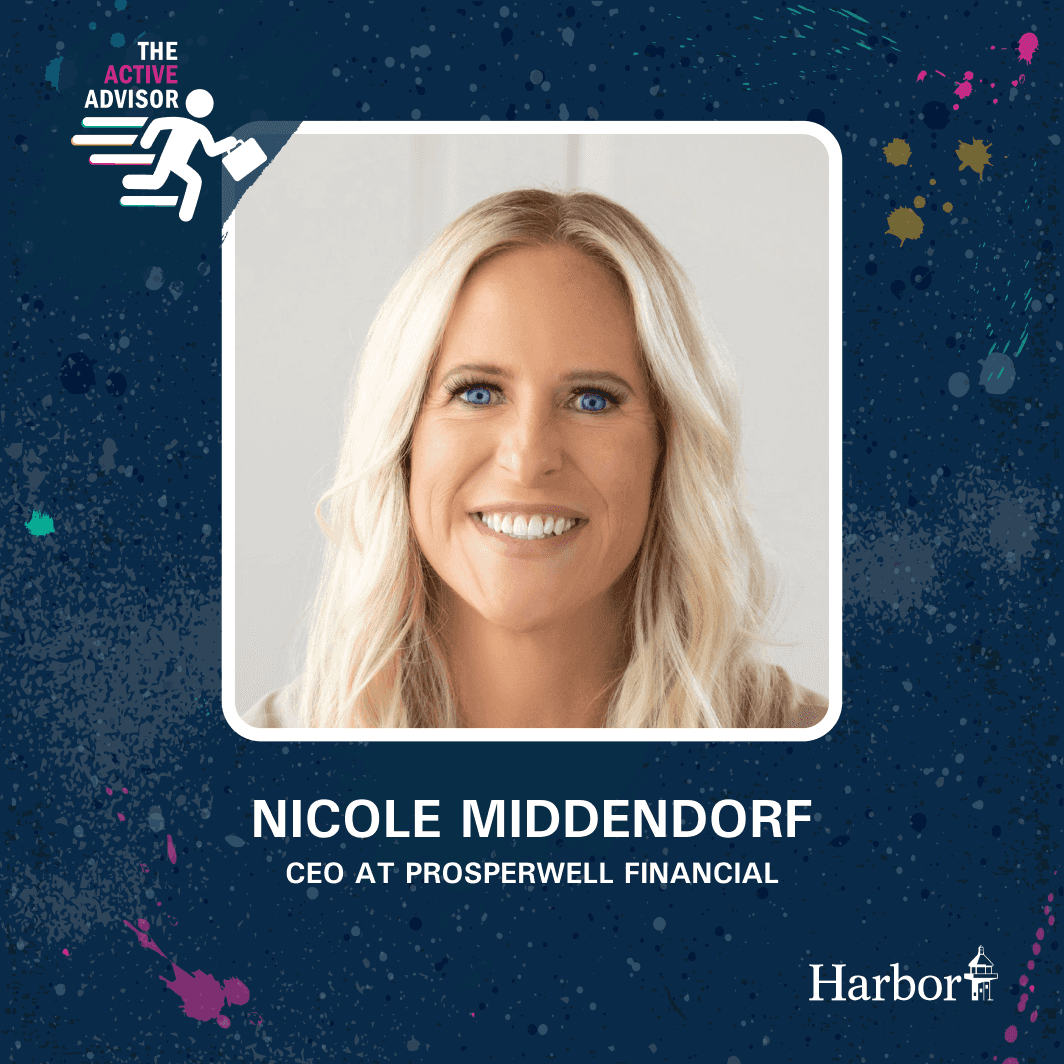 The Active Advisor Podcast Episode 12. Headshot picture of Nicole Middendorf, CEO at Prosperwell Financial.